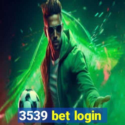 3539 bet login